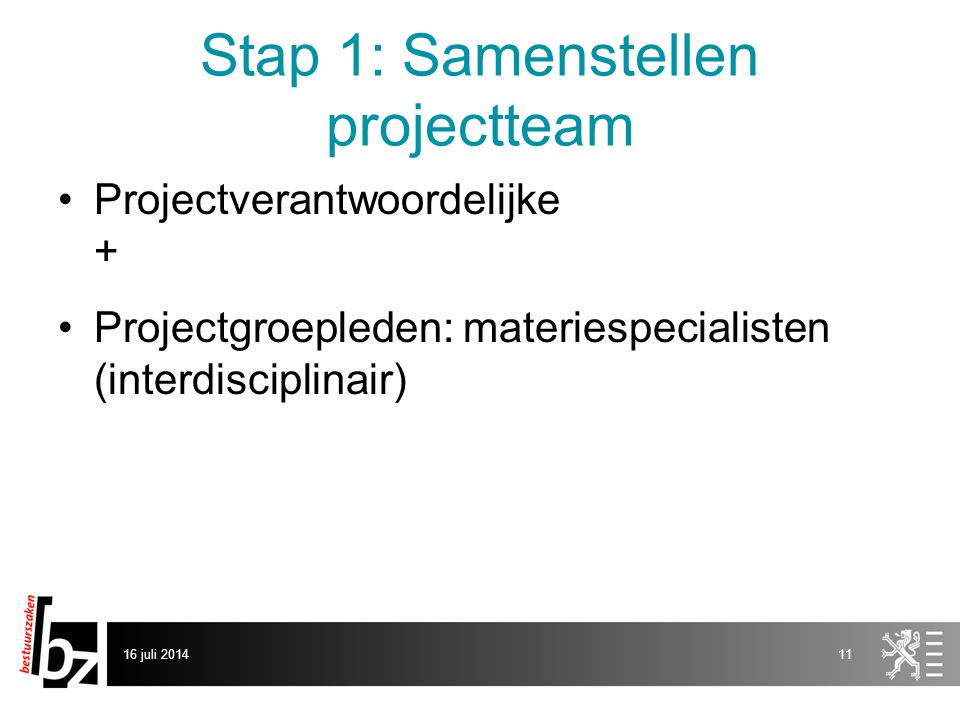 Stap 1: Samenstellen projectteam