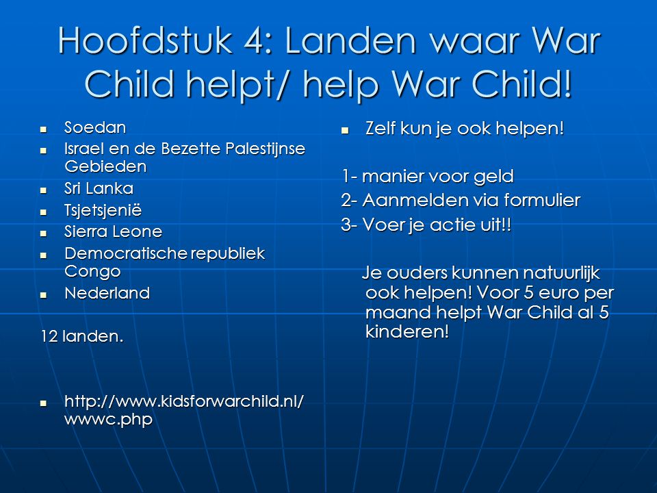 Hoofdstuk 4: Landen waar War Child helpt/ help War Child!