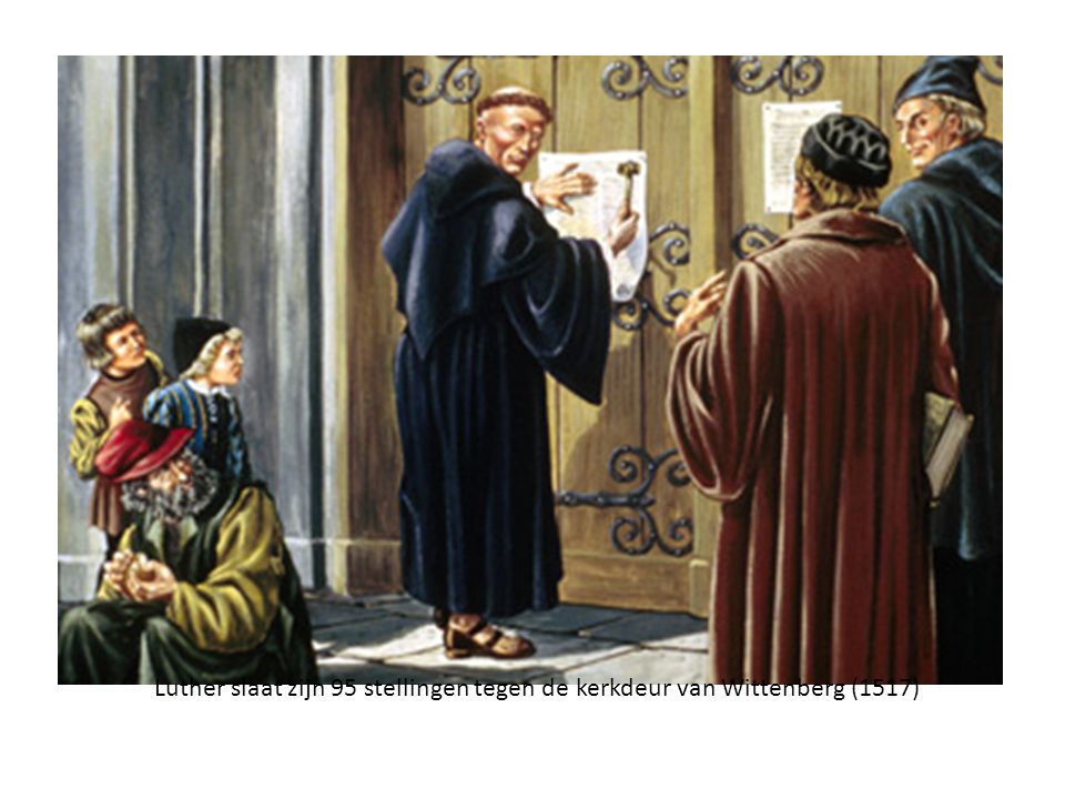 Luther slaat zijn 95 stellingen tegen de kerkdeur van Wittenberg (1517)