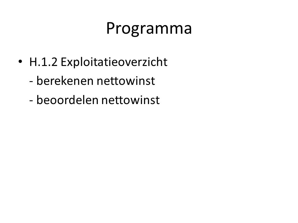 Programma H.1.2 Exploitatieoverzicht - berekenen nettowinst