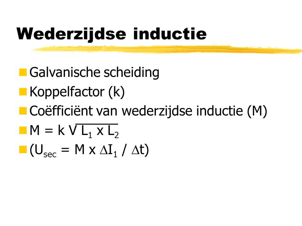 Wederzijdse inductie Galvanische scheiding Koppelfactor (k)