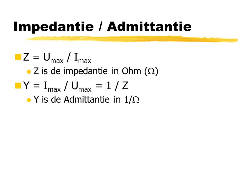 Impedantie / Admittantie