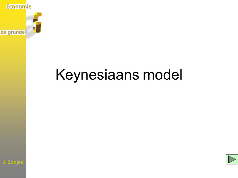 Keynesiaans model J. Zonjee