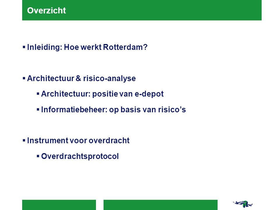 Overzicht Inleiding: Hoe werkt Rotterdam