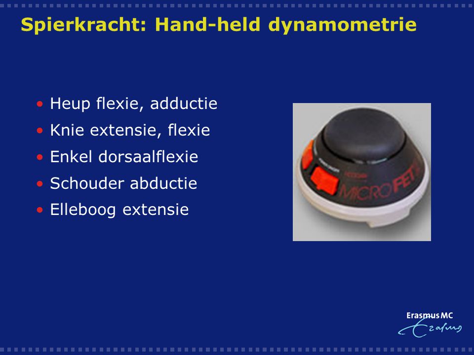 Spierkracht: Hand-held dynamometrie