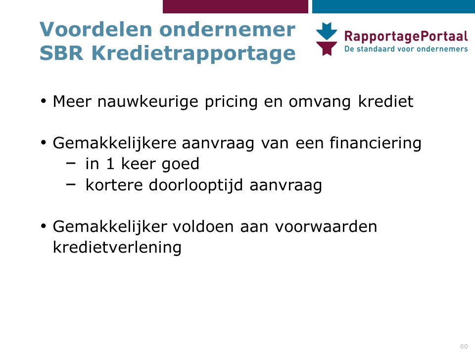 Voordelen ondernemer SBR Kredietrapportage