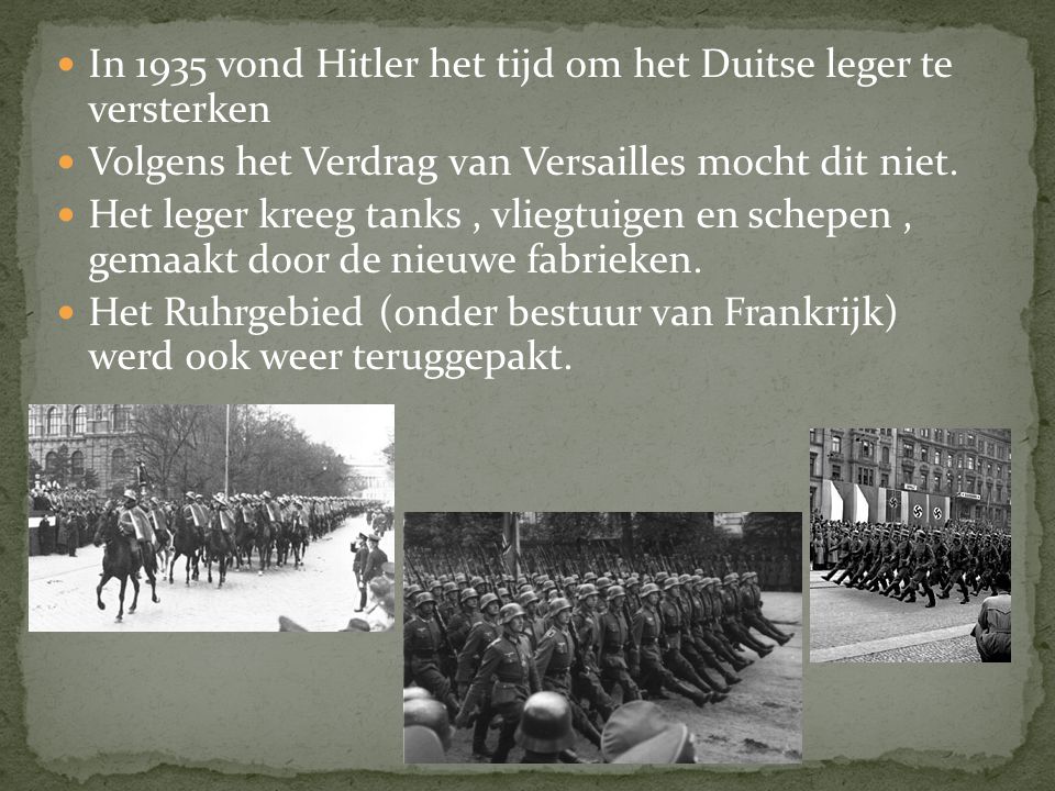 In 1935 vond Hitler het tijd om het Duitse leger te versterken