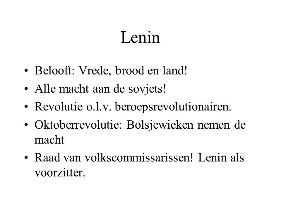 Lenin Belooft: Vrede, brood en land! Alle macht aan de sovjets!