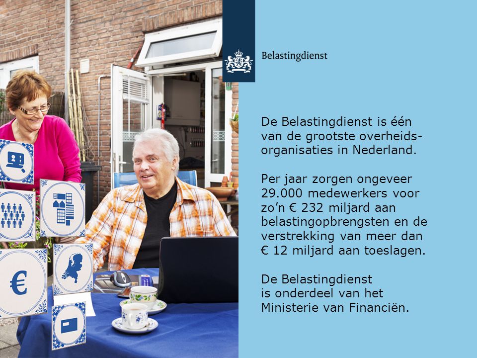 De Belastingdienst is één van de grootste overheids-organisaties in Nederland.