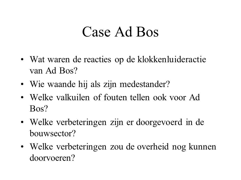 Case Ad Bos Wat waren de reacties op de klokkenluideractie van Ad Bos