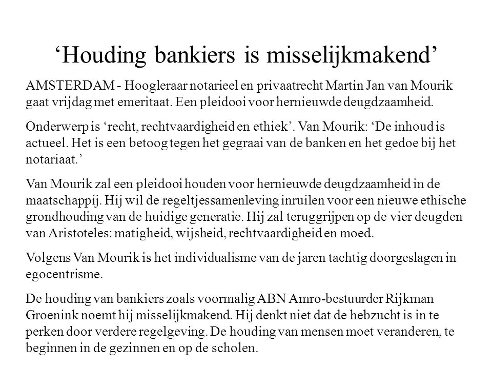 ‘Houding bankiers is misselijkmakend’