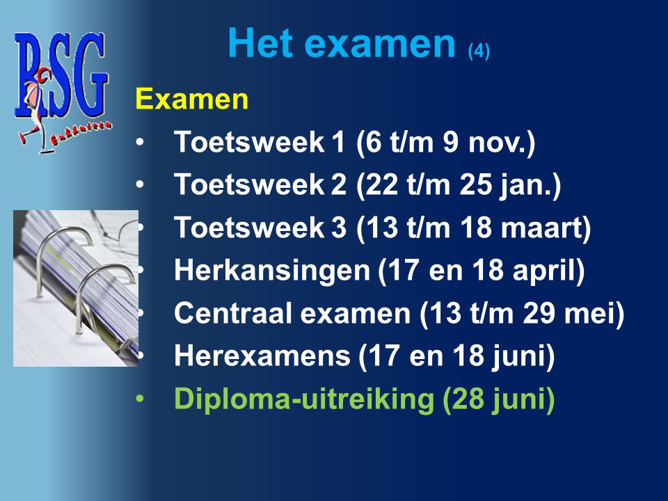 Het examen (4) Examen Toetsweek 1 (6 t/m 9 nov.)