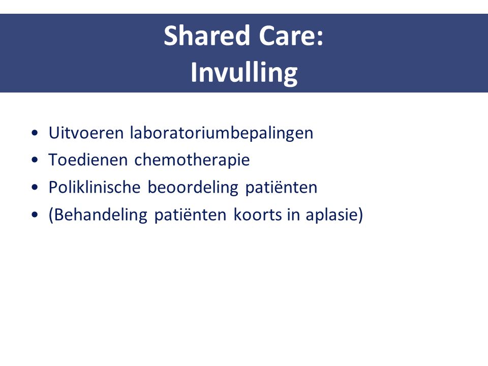 Shared Care: Invulling