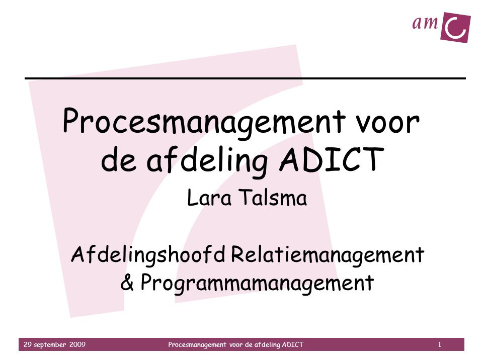 Procesmanagement voor de afdeling ADICT
