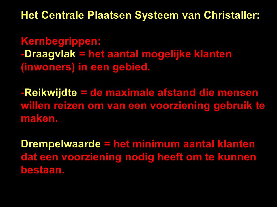 Het Centrale Plaatsen Systeem van Christaller: