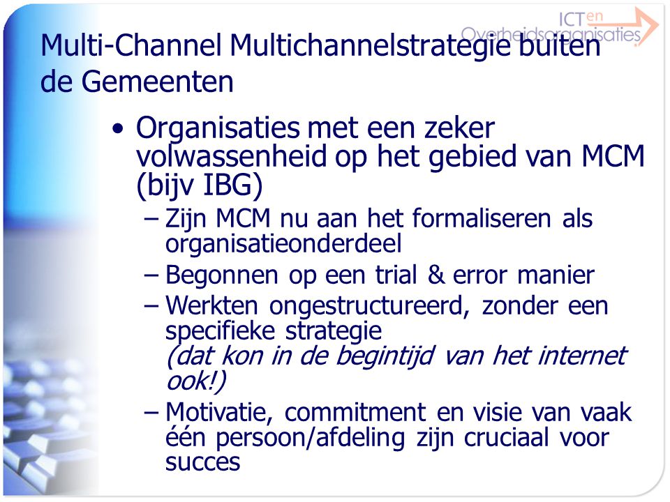 Multi-Channel Multichannelstrategie buiten de Gemeenten