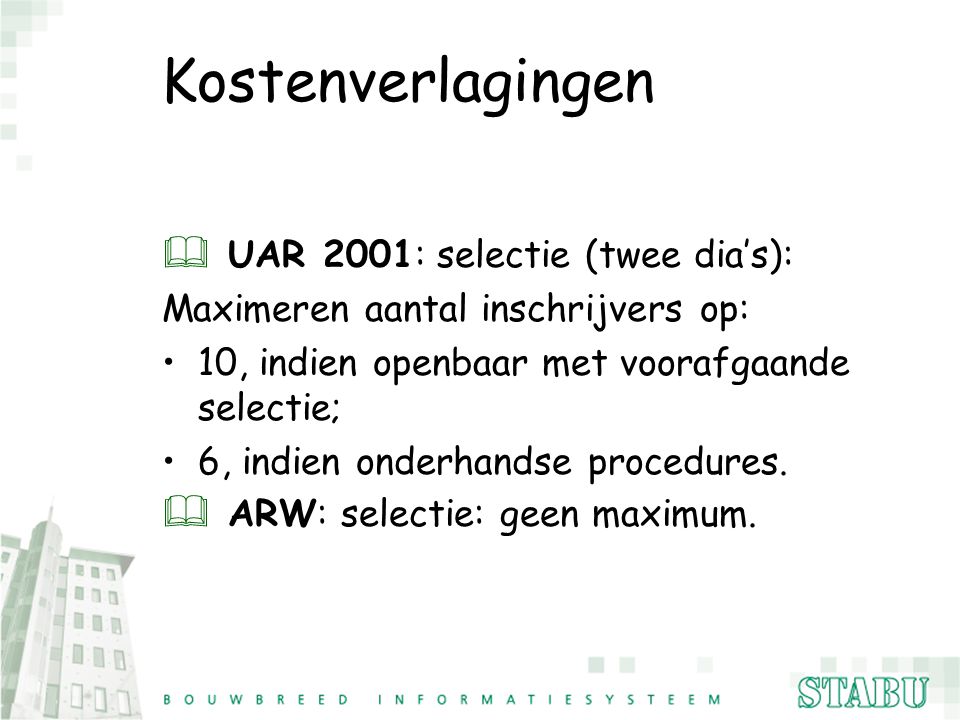 Kostenverlagingen UAR 2001: selectie (twee dia’s):