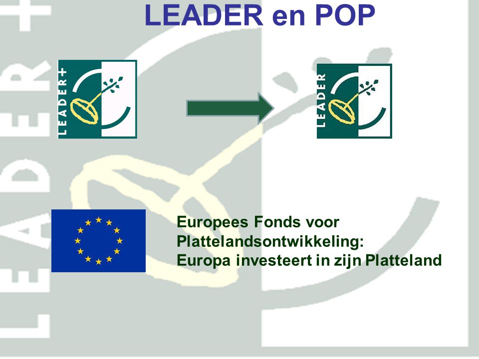 LEADER en POP Europees Fonds voor Plattelandsontwikkeling: