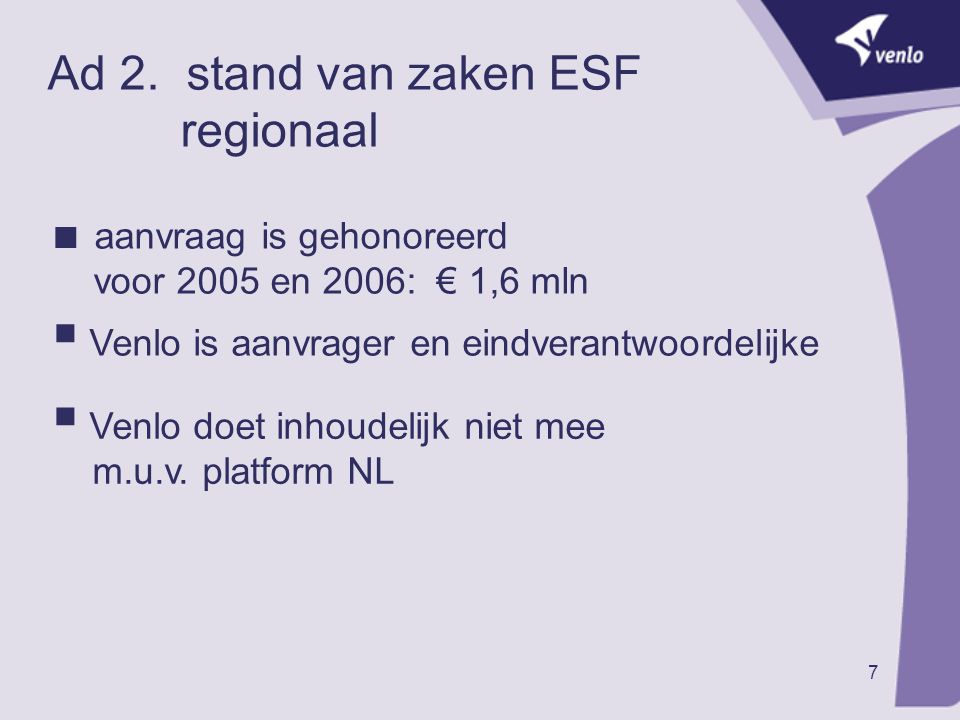 Ad 2. stand van zaken ESF regionaal