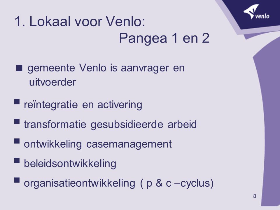 1. Lokaal voor Venlo: Pangea 1 en 2