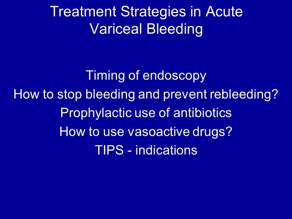 Treatment Strategies in Acute Variceal Bleeding