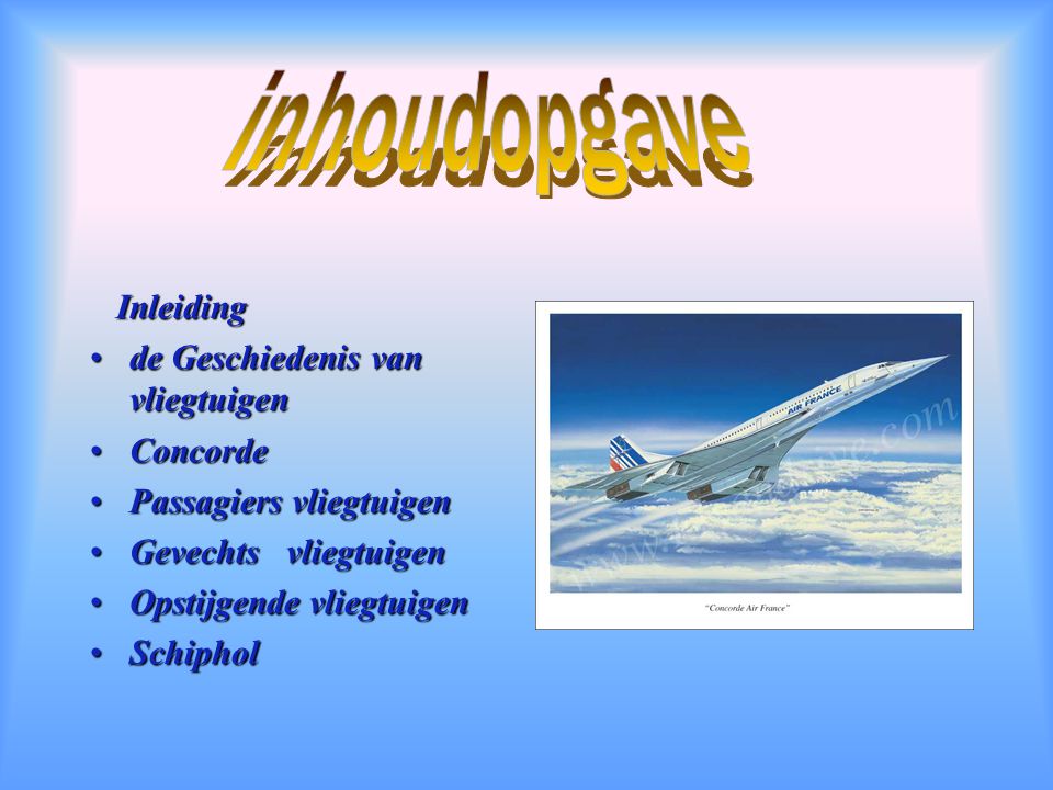 inhoudopgave Inleiding de Geschiedenis van vliegtuigen Concorde