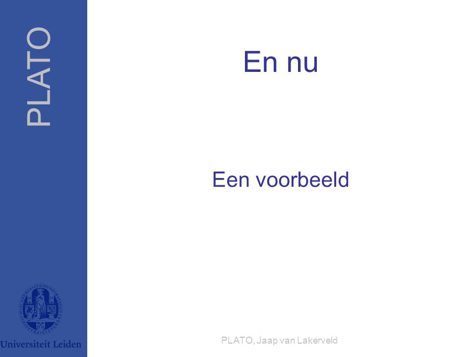 PLATO, Jaap van Lakerveld