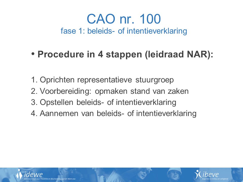CAO nr. 100 fase 1: beleids- of intentieverklaring