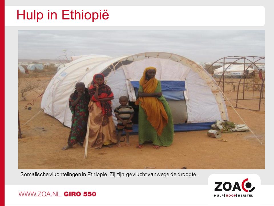 Hulp in Ethiopië Somalische vluchtelingen in Ethiopië. Zij zijn gevlucht vanwege de droogte.