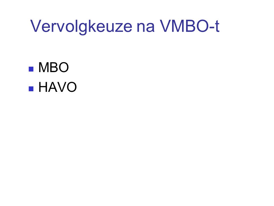 Vervolgkeuze na VMBO-t