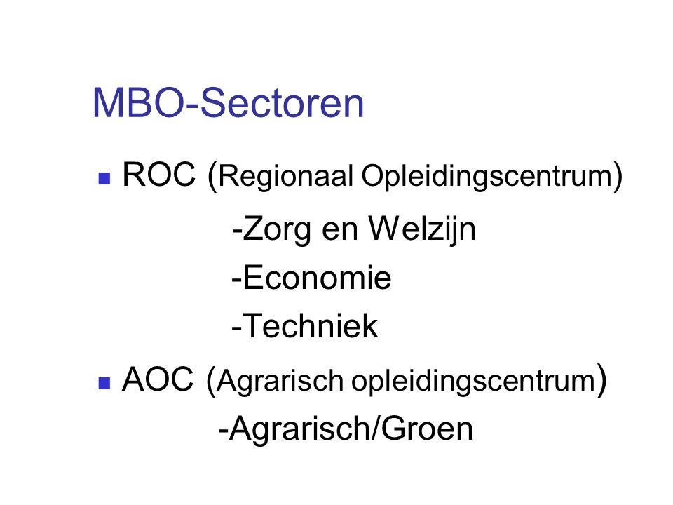 MBO-Sectoren -Zorg en Welzijn ROC (Regionaal Opleidingscentrum)
