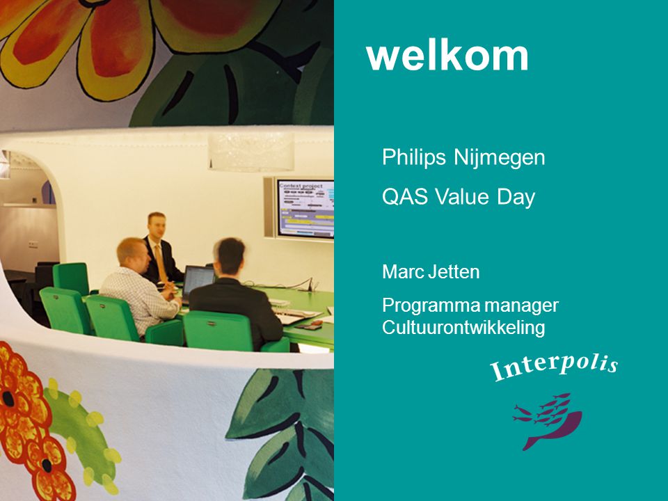 welkom Philips Nijmegen QAS Value Day Marc Jetten