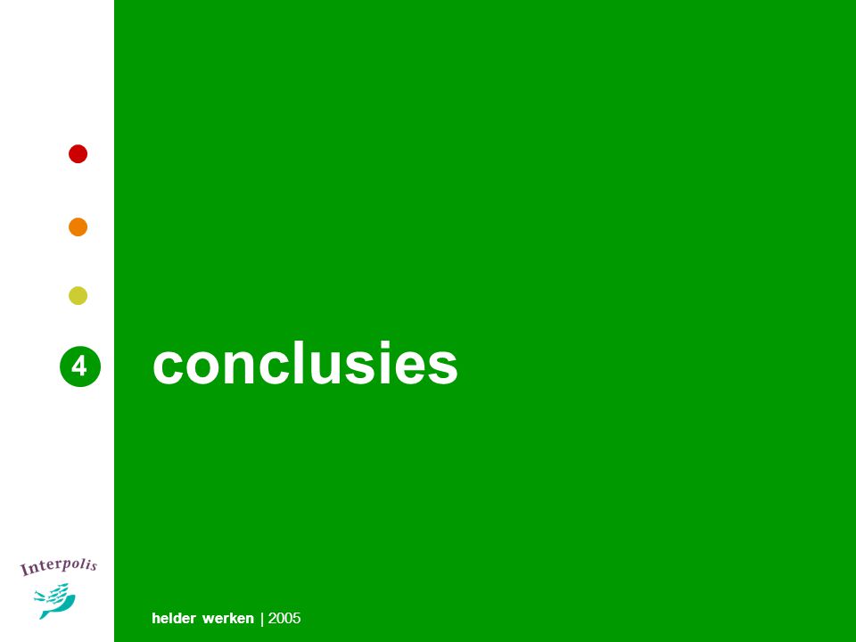 conclusies 4 helder werken | 2005