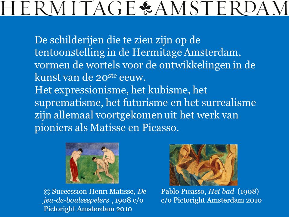 De schilderijen die te zien zijn op de tentoonstelling in de Hermitage Amsterdam, vormen de wortels voor de ontwikkelingen in de kunst van de 20ste eeuw.