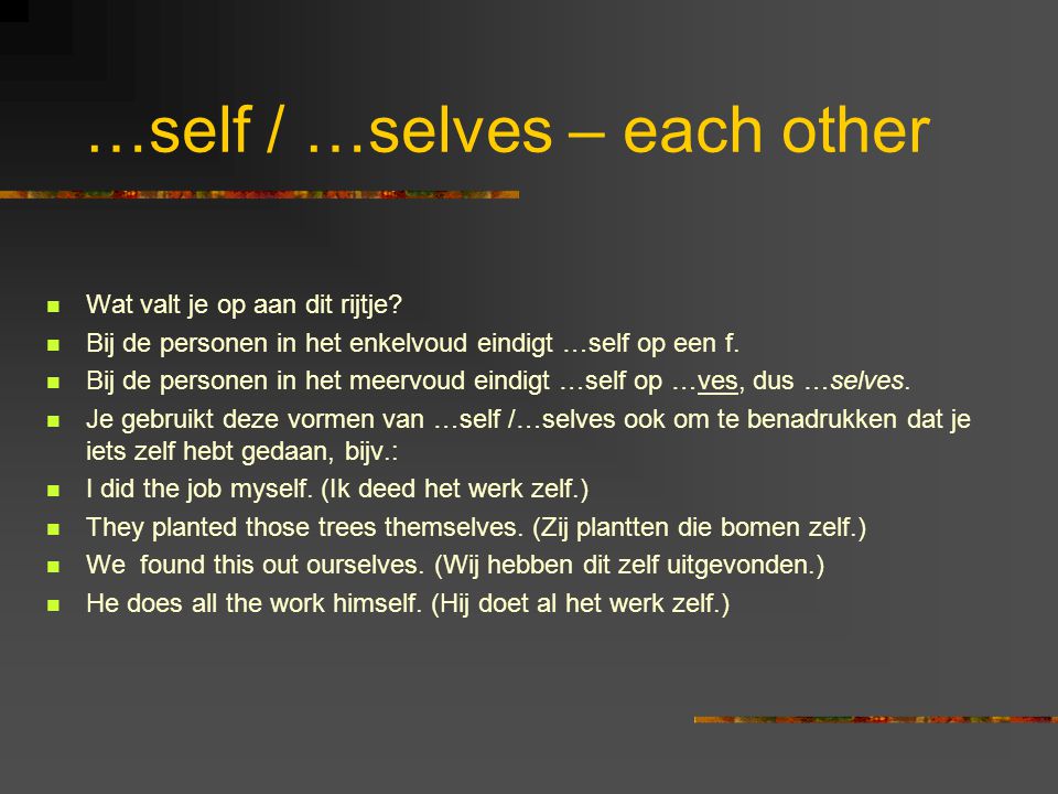 …self / …selves – each other