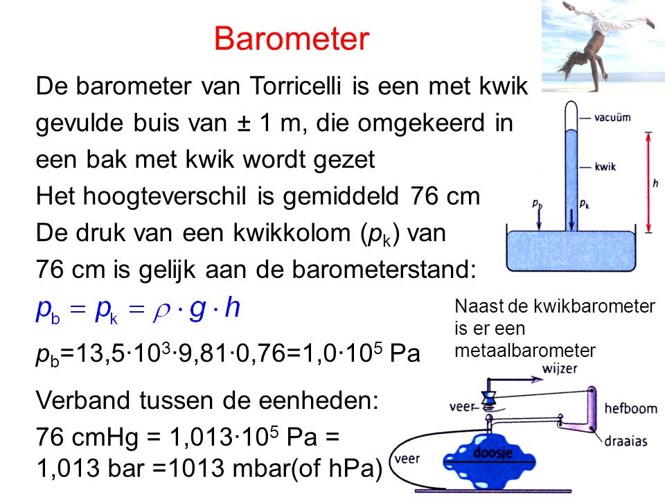 Barometer De barometer van Torricelli is een met kwik