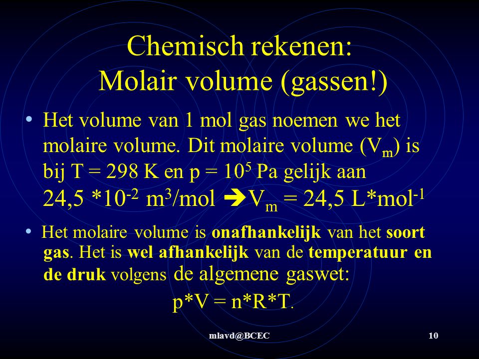 Chemisch rekenen: Molair volume (gassen!)