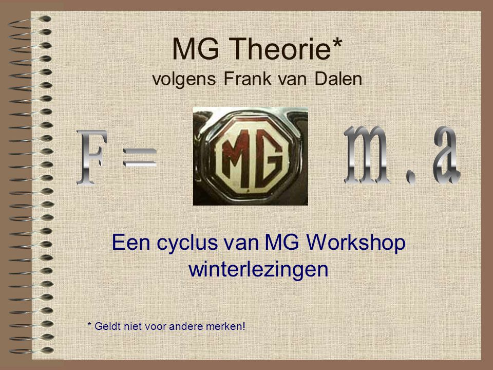 MG Theorie* volgens Frank van Dalen