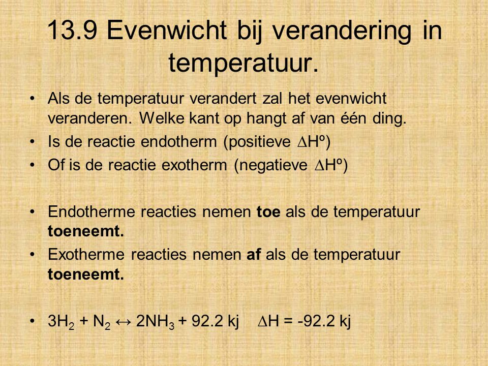13.9 Evenwicht bij verandering in temperatuur.