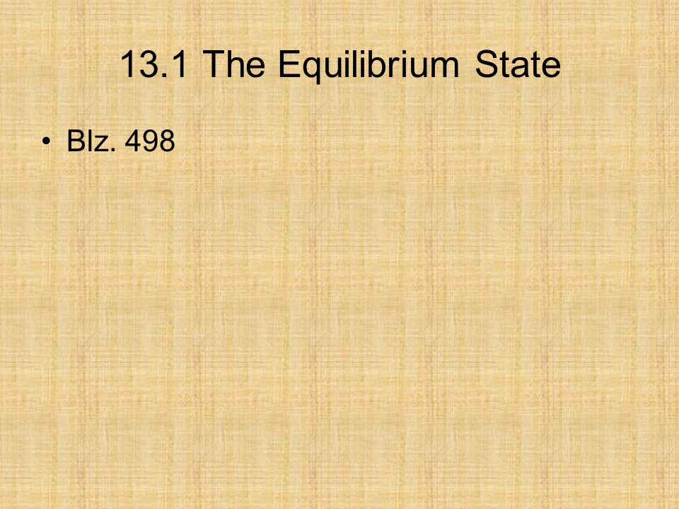13.1 The Equilibrium State Blz. 498 Bladzijde 498