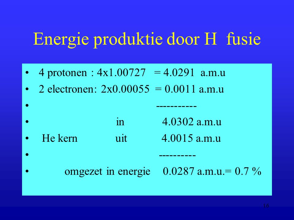 Energie produktie door H fusie