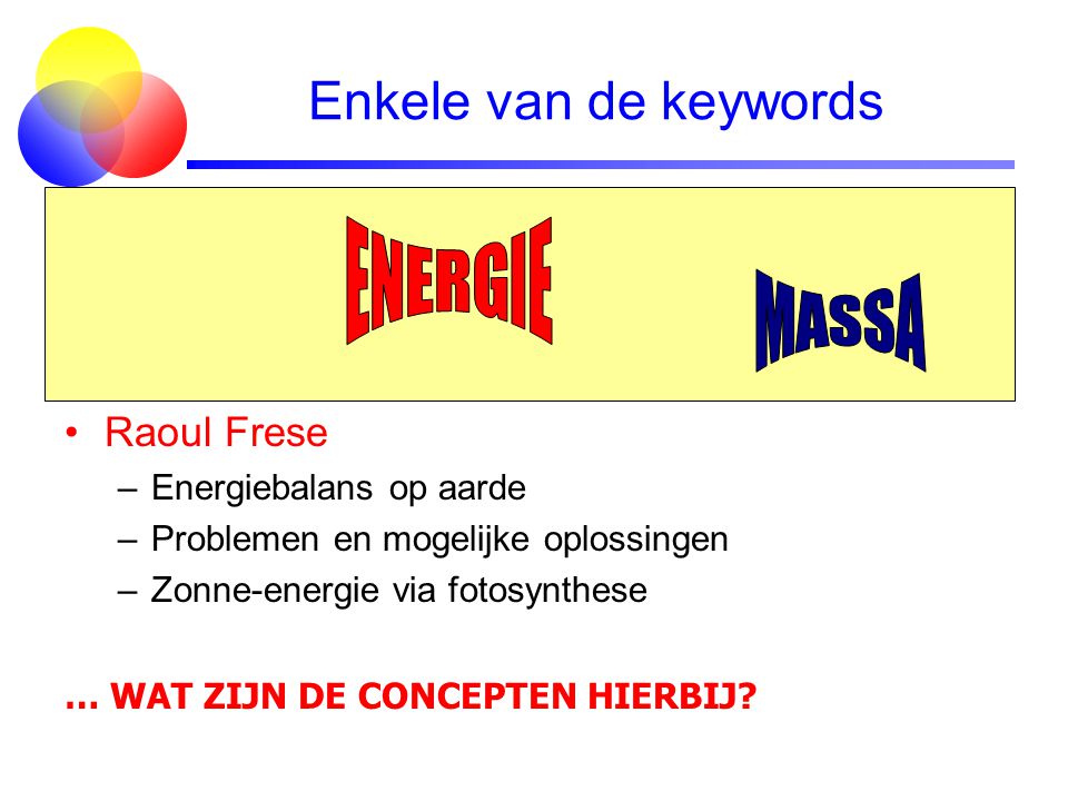 Enkele van de keywords ENERGIE MASSA Jo van den Brand Raoul Frese