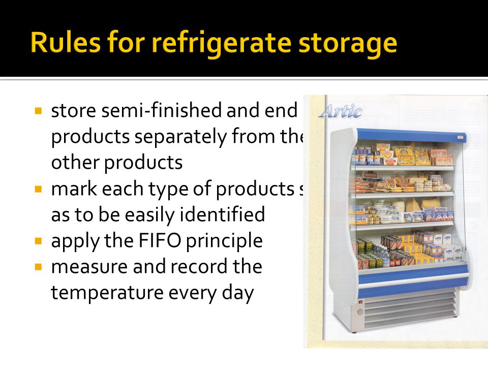 Rules for refrigerate storage