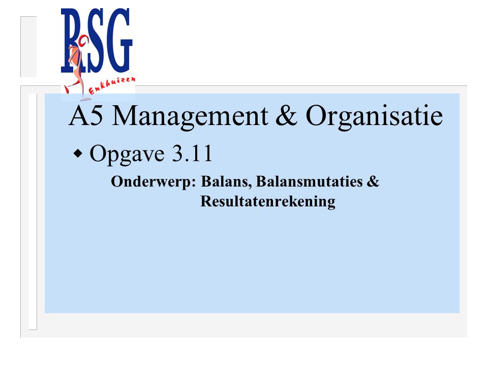 A5 Management & Organisatie