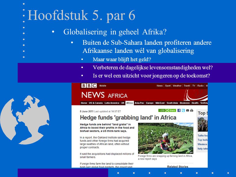 Hoofdstuk 5. par 6 Globalisering in geheel Afrika