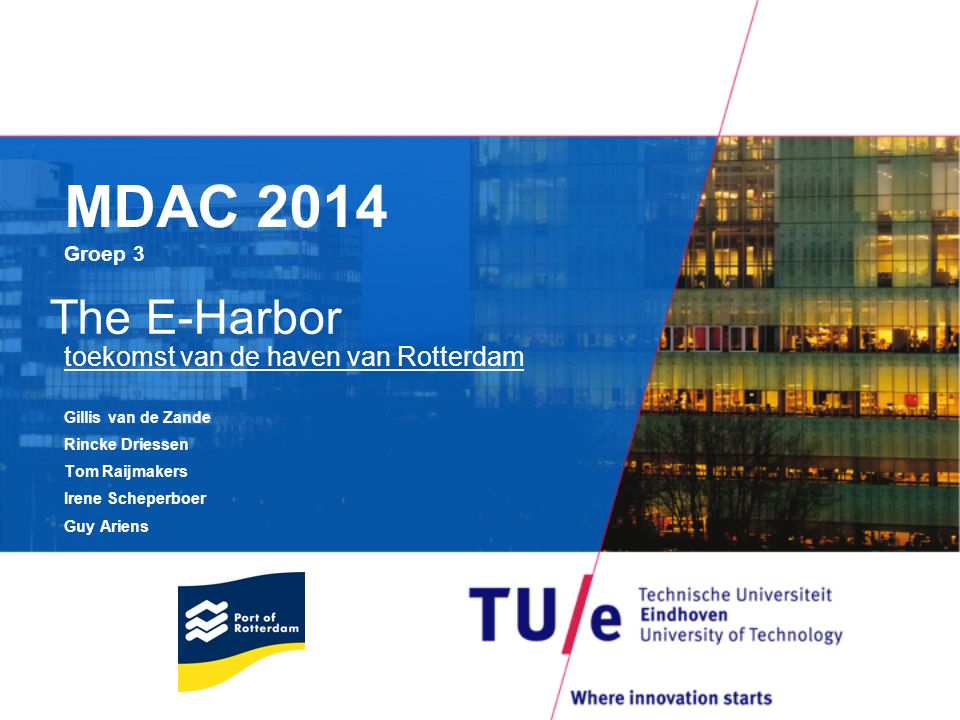 MDAC 2014 Groep 3 The E-Harbor toekomst van de haven van Rotterdam