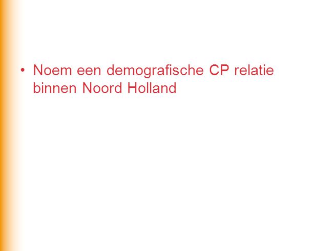 Noem een demografische CP relatie binnen Noord Holland