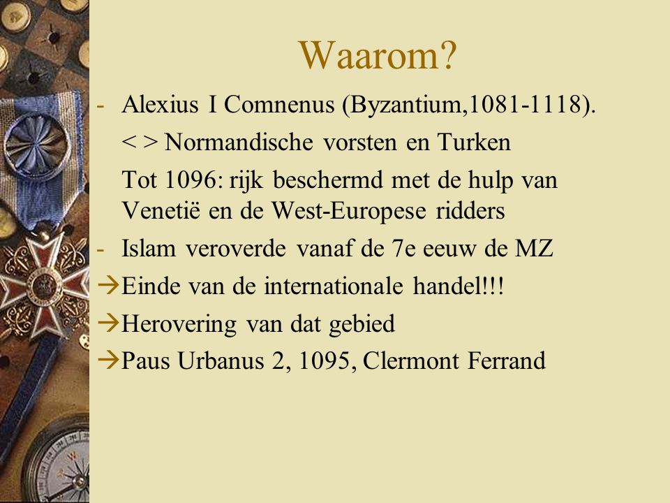 Waarom Alexius I Comnenus (Byzantium, ).