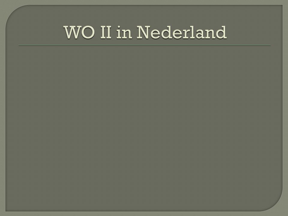WO II in Nederland