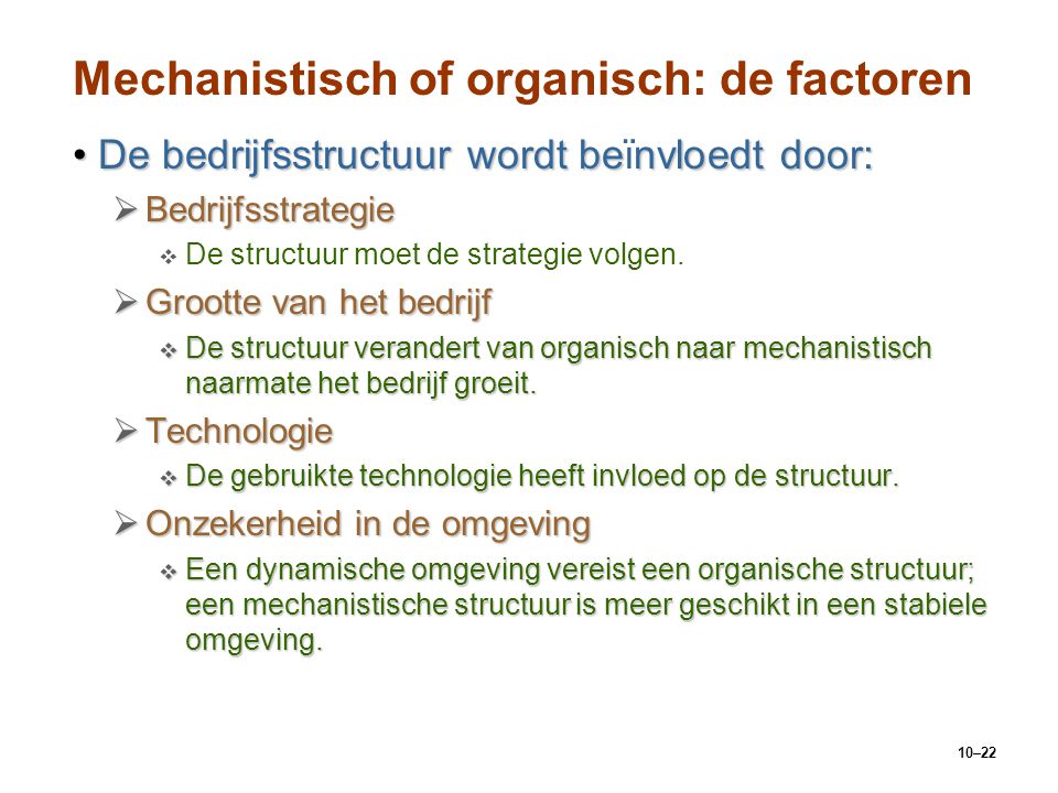 Mechanistisch of organisch: de factoren